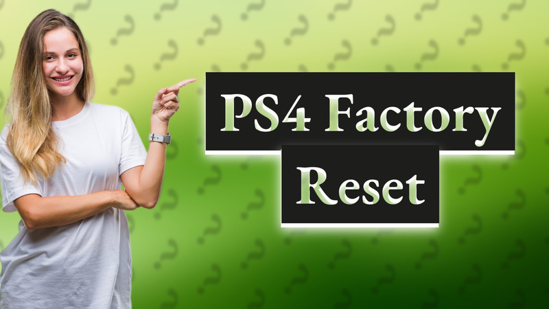 PS4 Factory Reset