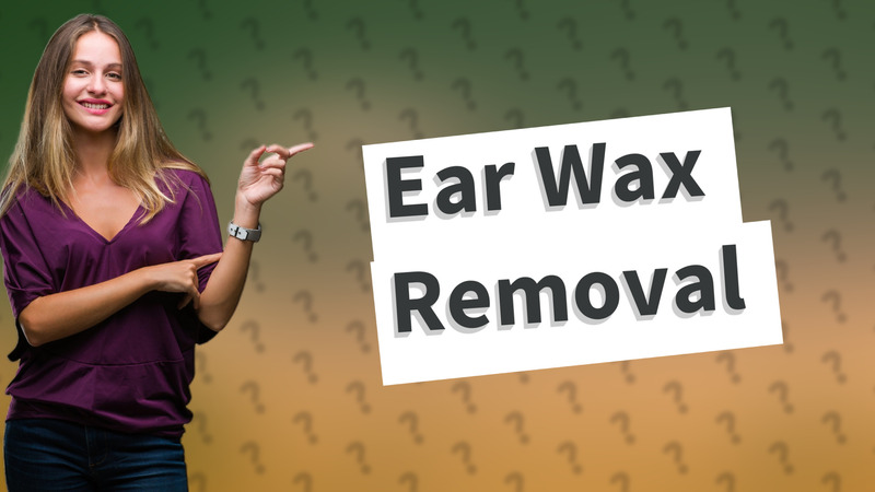 Ear Wax Removal