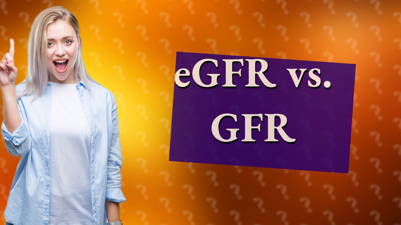 eGFR vs. GFR