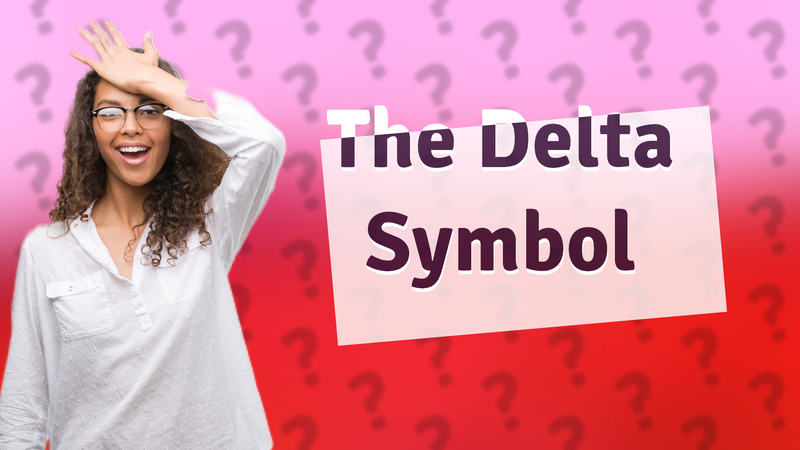 The Delta Symbol