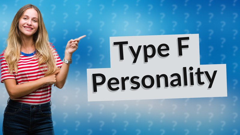 Type F Personality