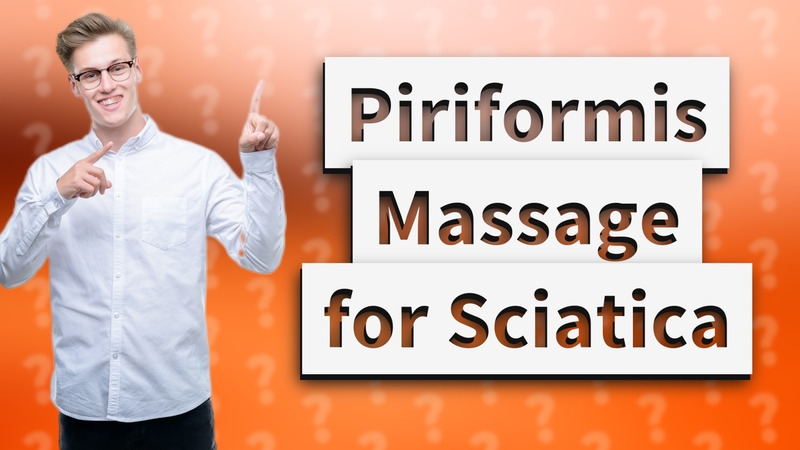 Piriformis Massage for Sciatica