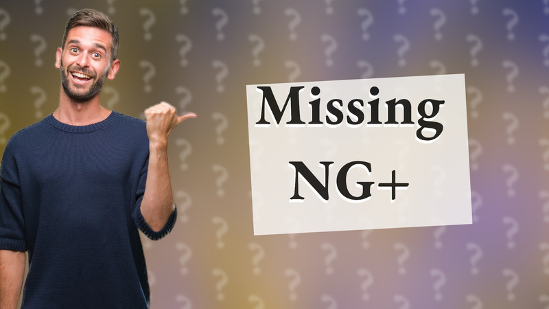 Missing NG+