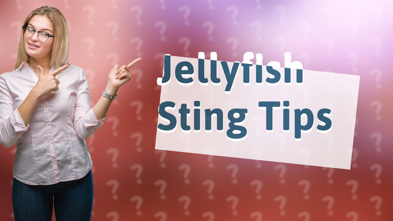 Jellyfish Sting Tips
