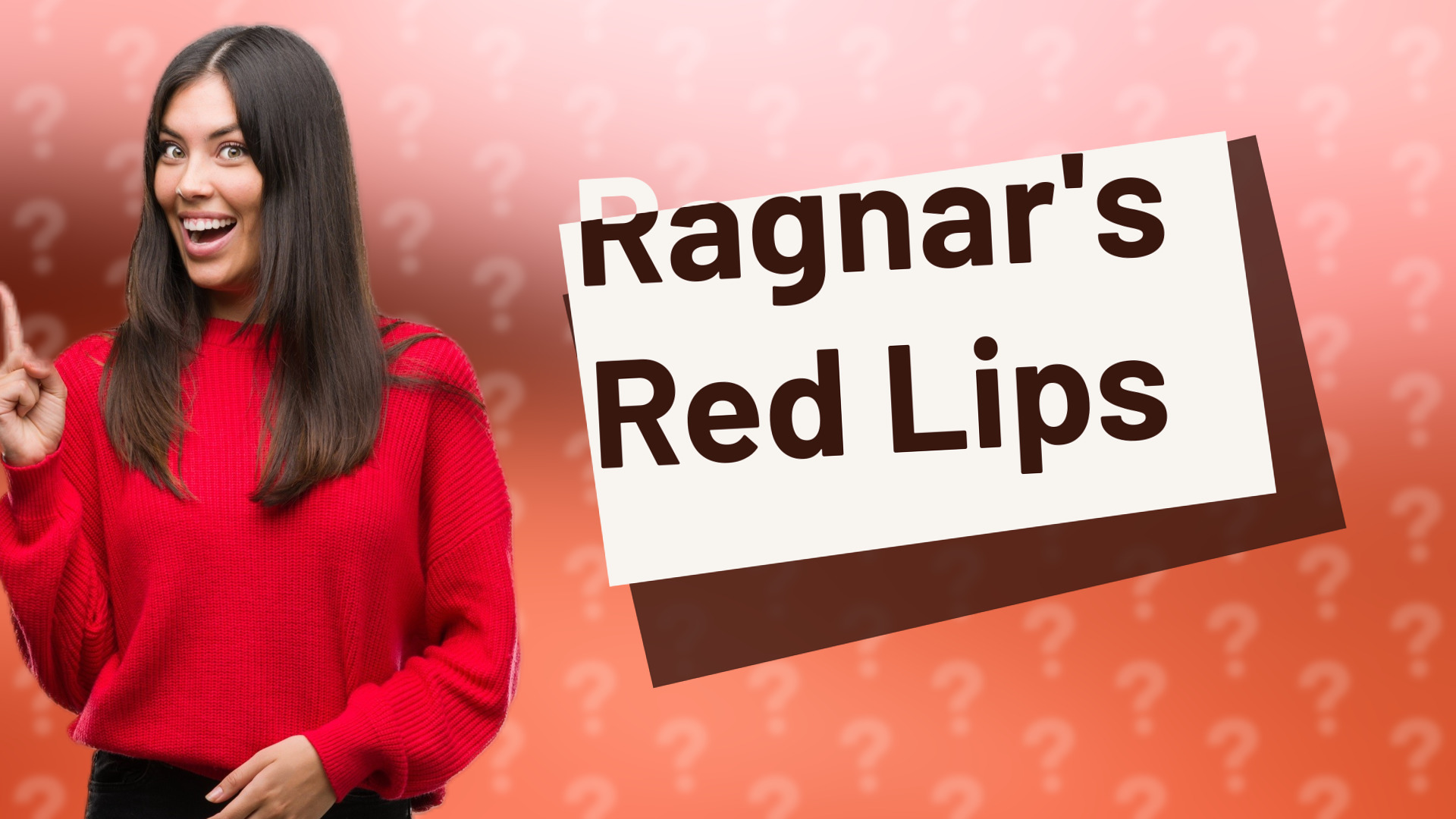 Ragnar's Red Lips