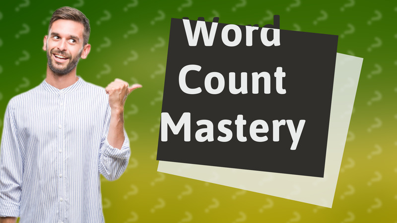 Word Count Mastery