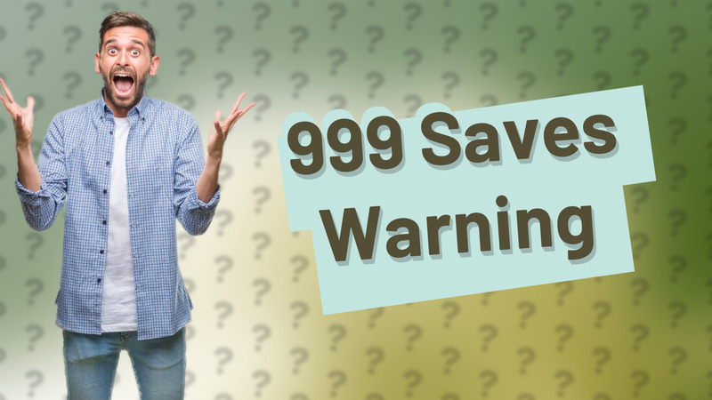 999 Saves Warning