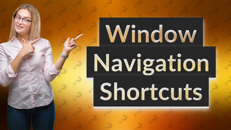 Window Navigation Shortcuts