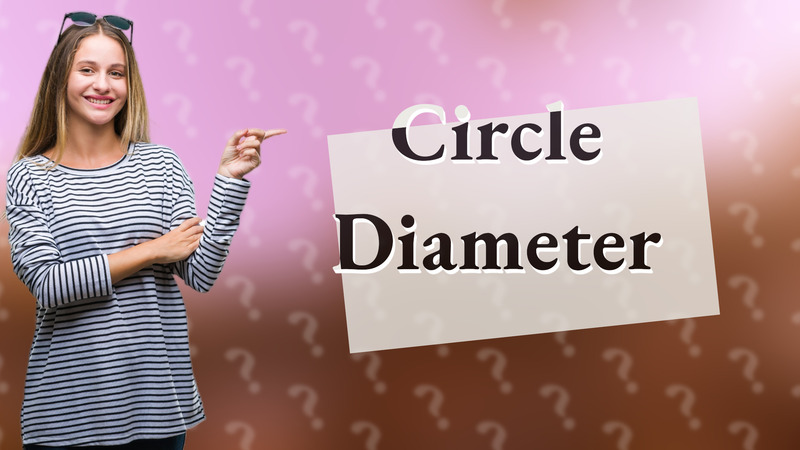 Circle Diameter