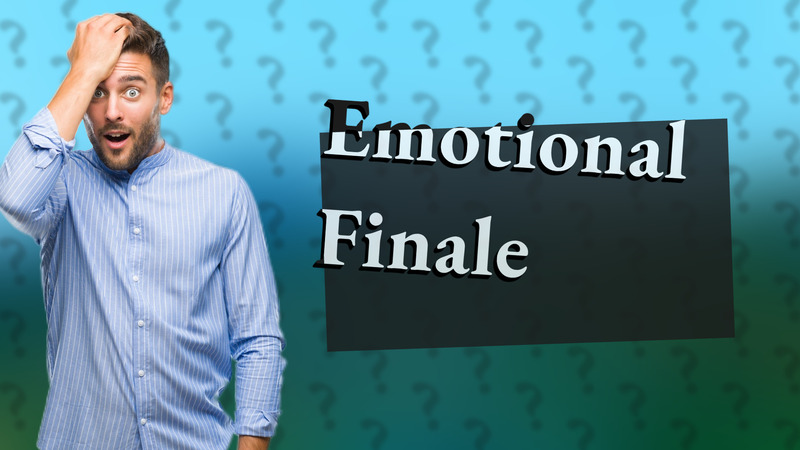 Emotional Finale