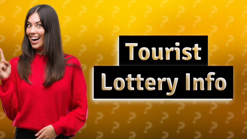 Tourist Lottery Info