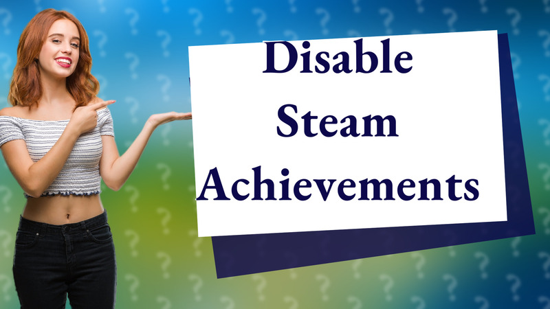Disable Steam Achievements