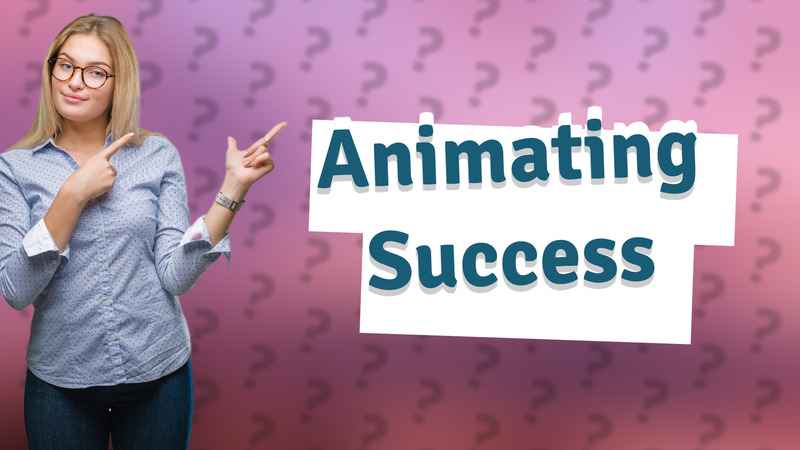 Animating Success