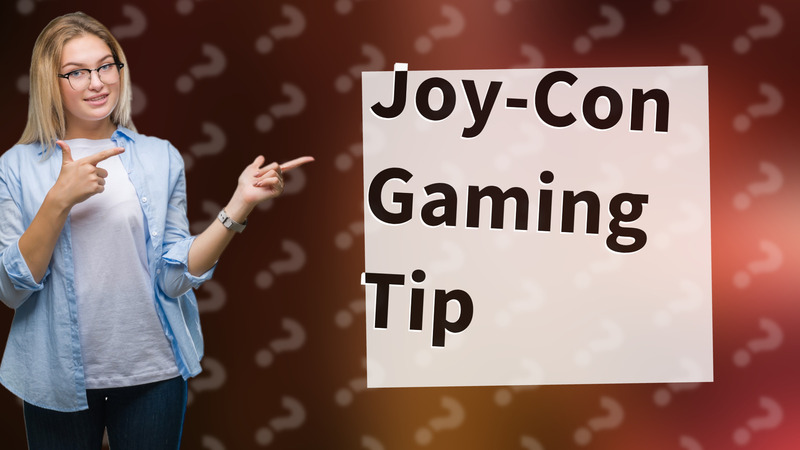 Joy-Con Gaming Tip