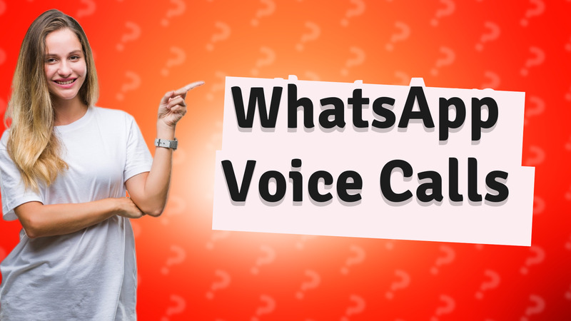WhatsApp Voice Calls