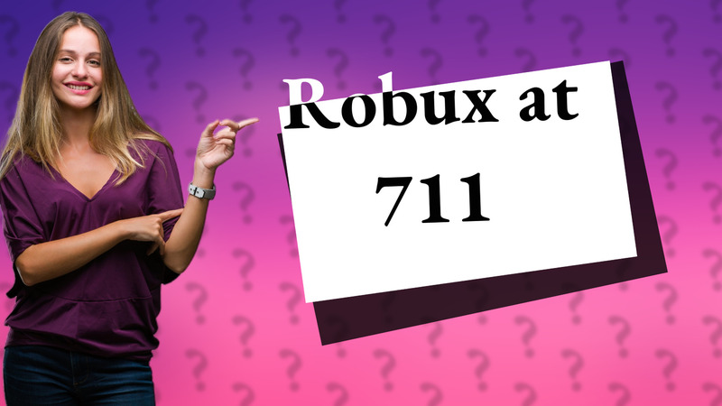 Robux at 711