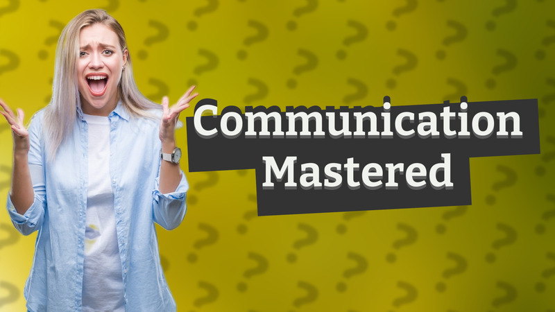 Communication Mastered