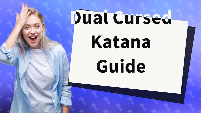 Dual Cursed Katana Guide