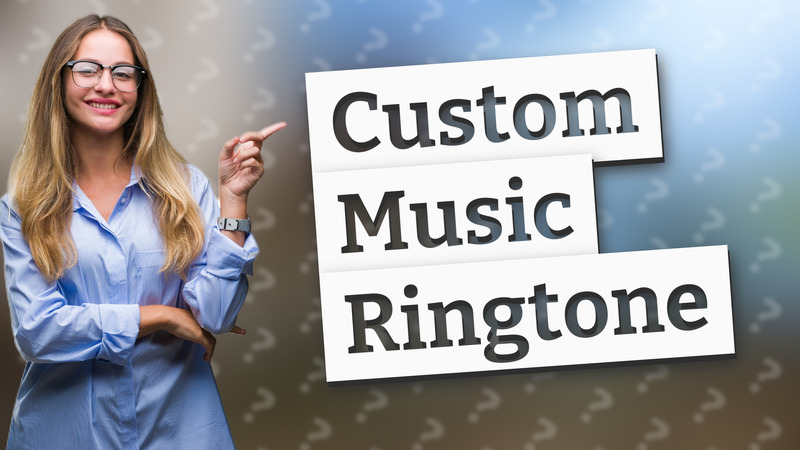 Custom Music Ringtone