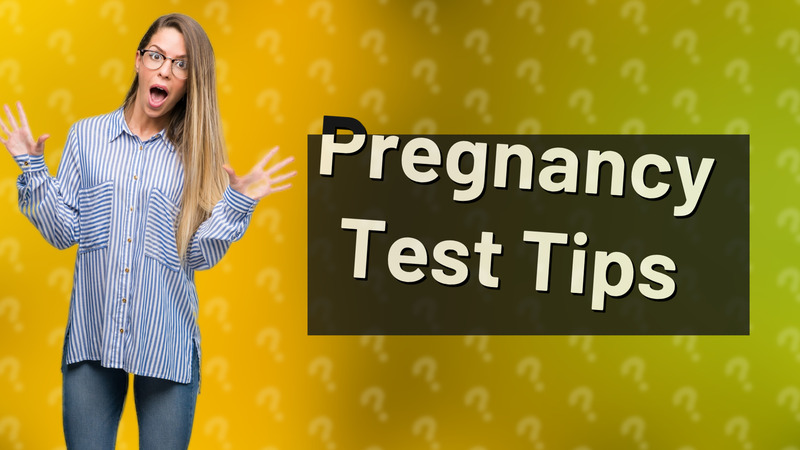 Pregnancy Test Tips