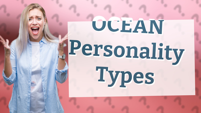 OCEAN Personality Types