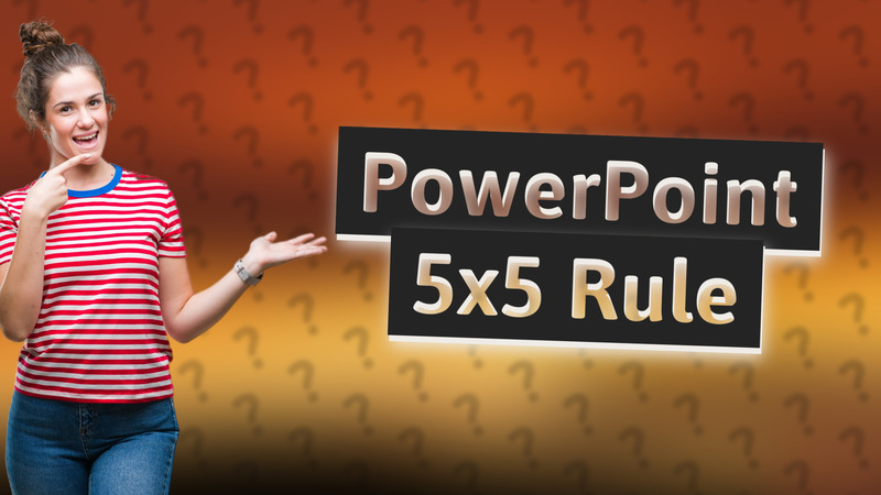 PowerPoint 5x5 Rule
