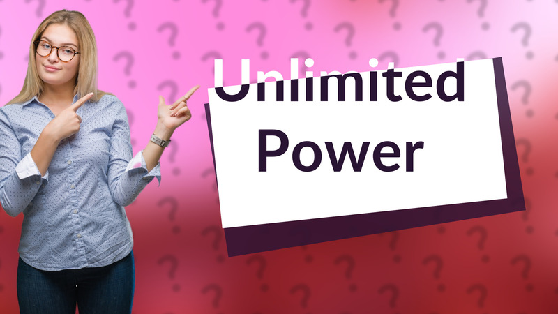 Unlimited Power