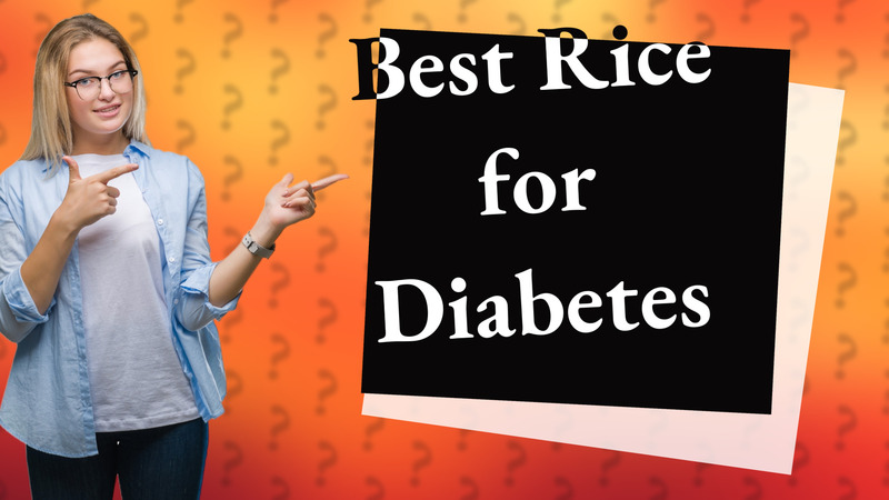 Best Rice for Diabetes