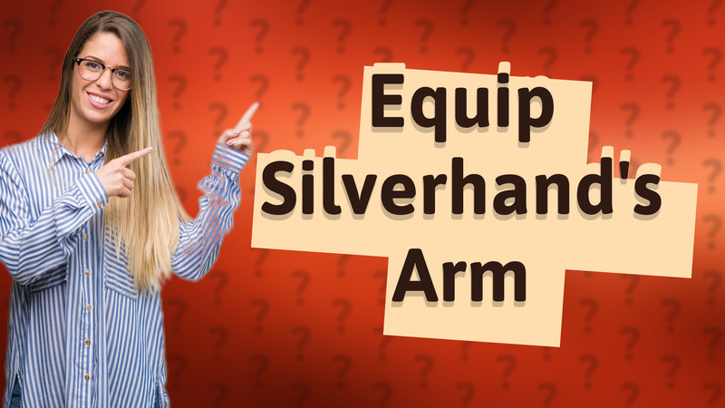 Equip Silverhand's Arm