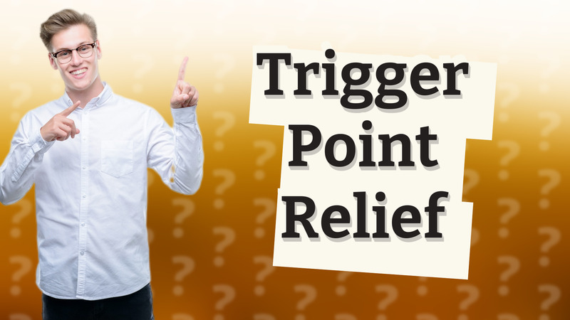Trigger Point Relief