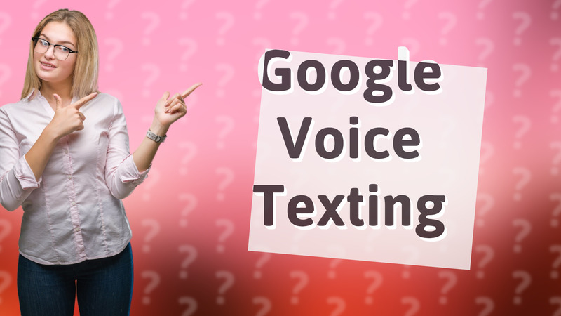 Google Voice Texting