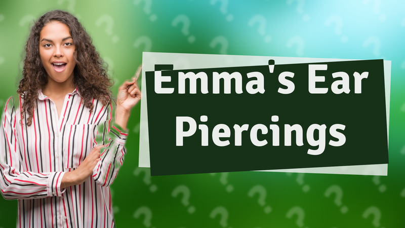 Emma's Ear Piercings