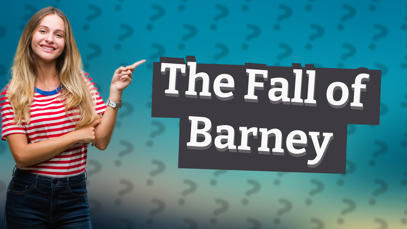 The Fall of Barney