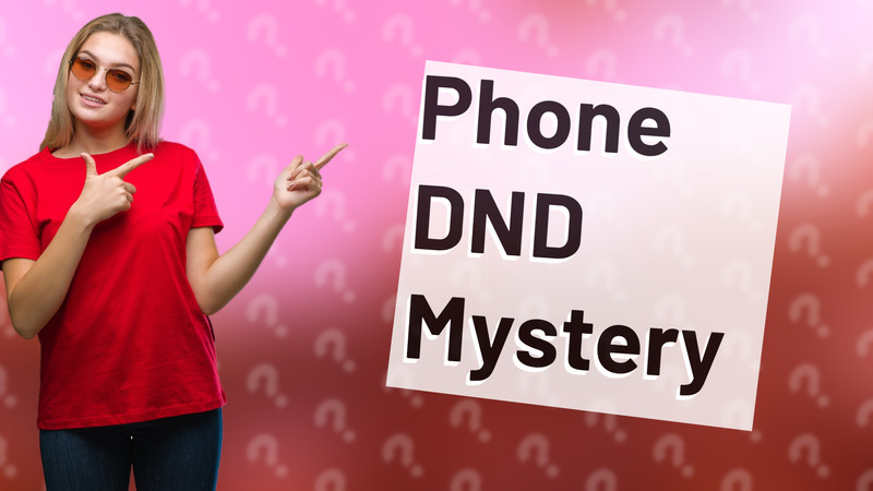Phone DND Mystery