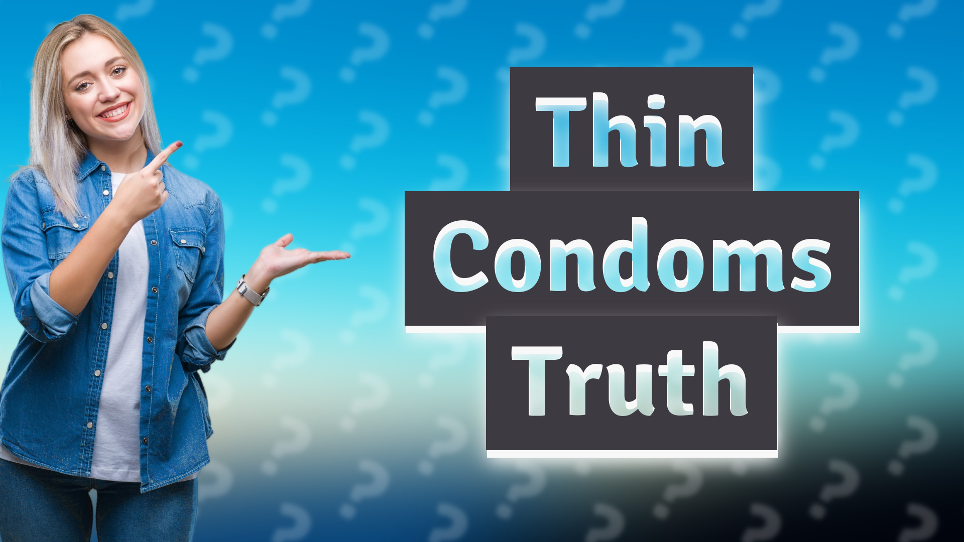Thin Condoms Truth