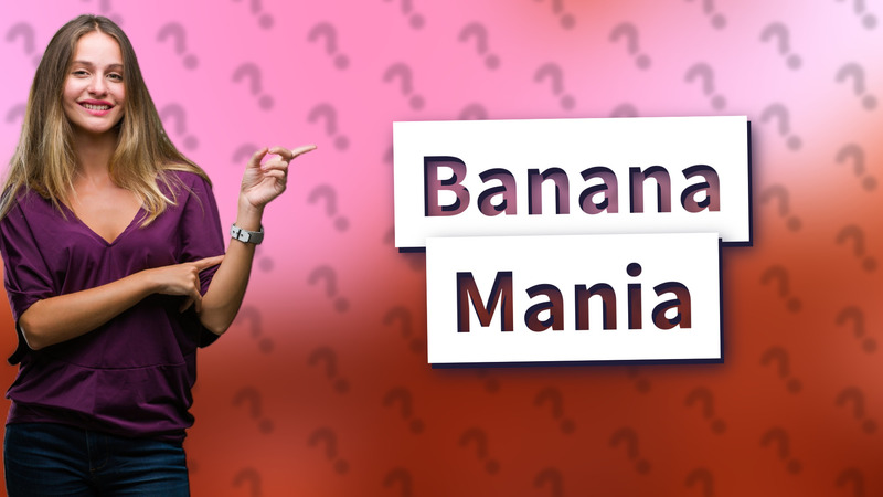 Banana Mania