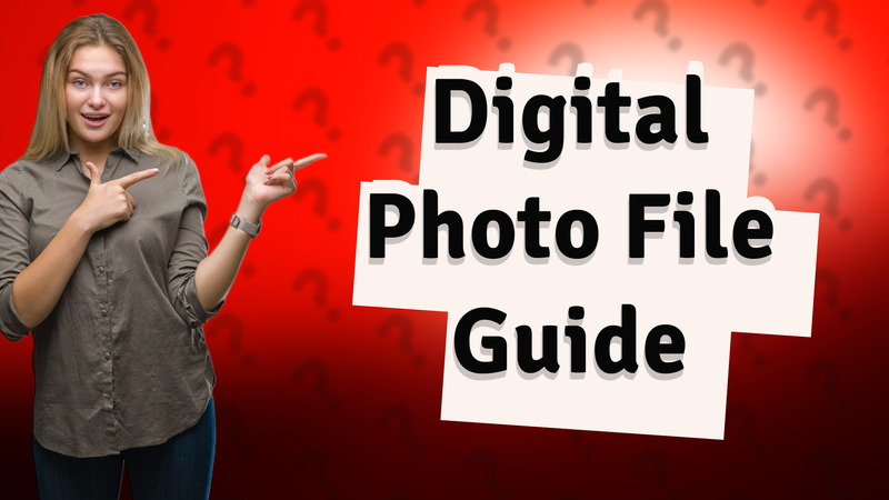 Digital Photo File Guide