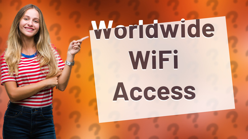 Worldwide WiFi Access