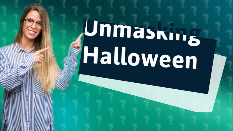 Unmasking Halloween