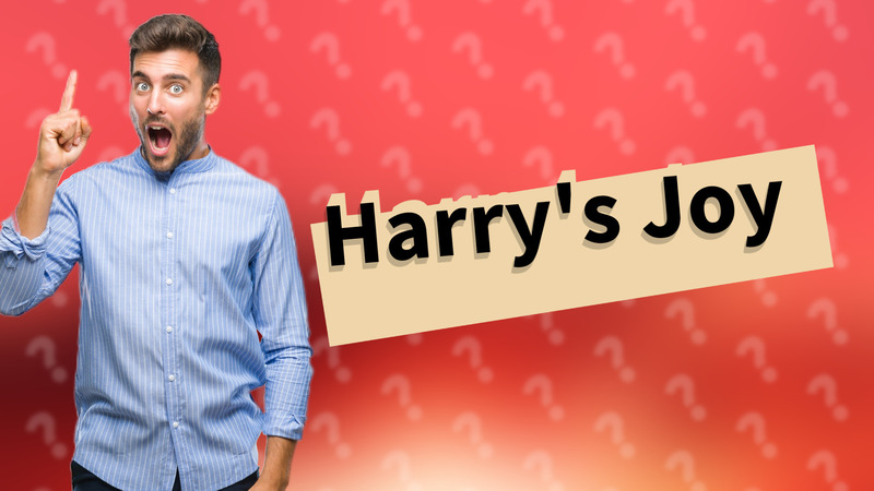 Harry's Joy