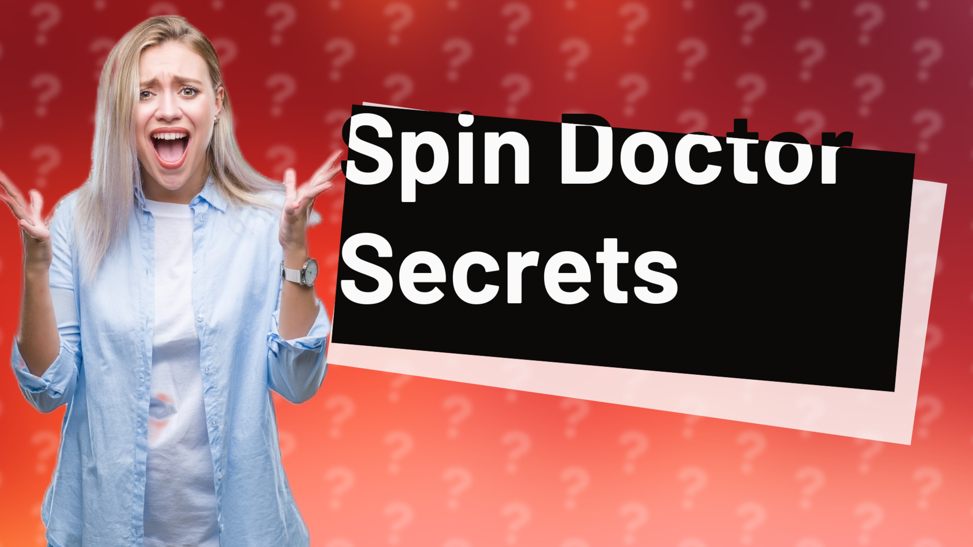 Spin Doctor Secrets
