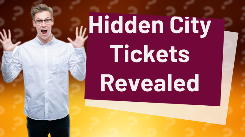 Hidden City Tickets Revealed