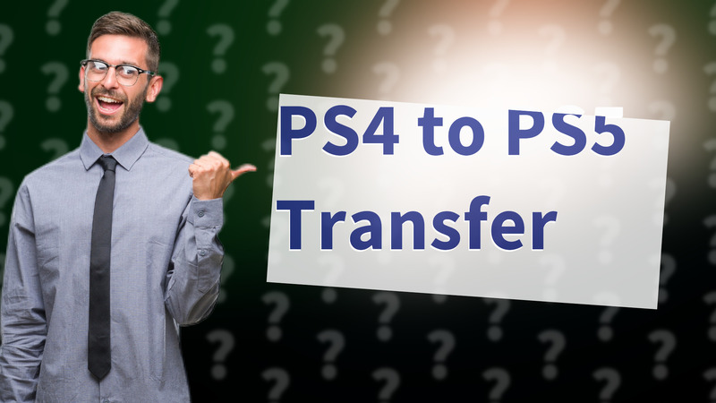 PS4 to PS5 Transfer