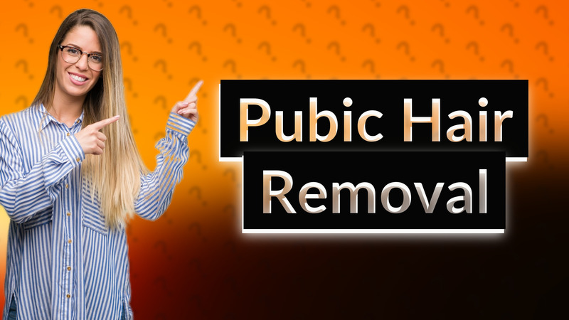 Pubic Hair Removal