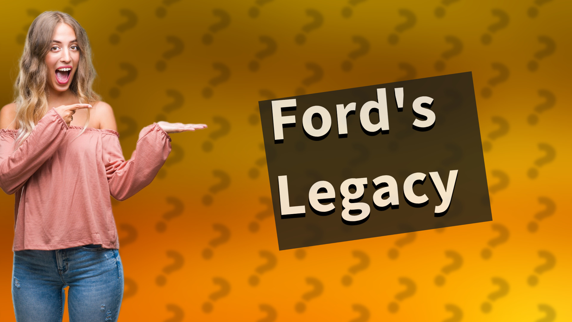 Ford's Legacy