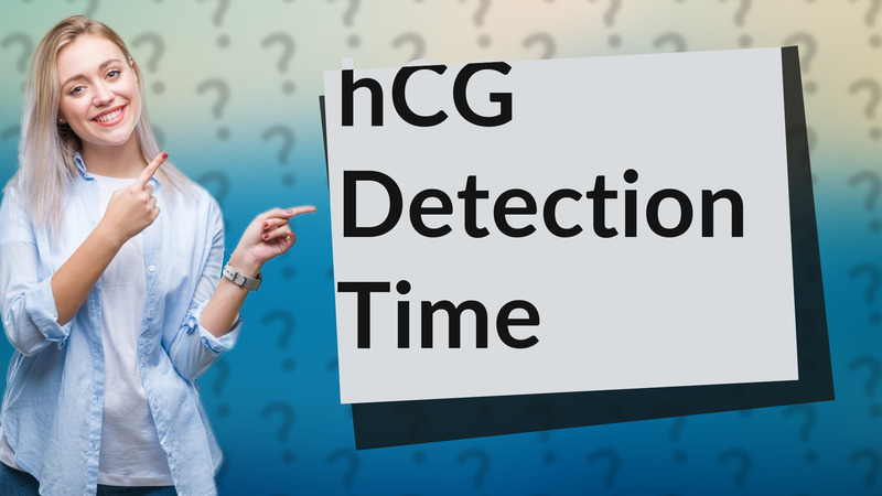 hCG Detection Time