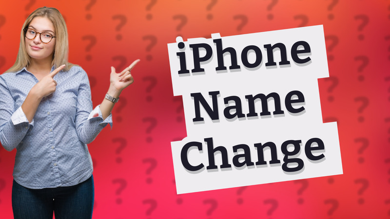 iPhone Name Change