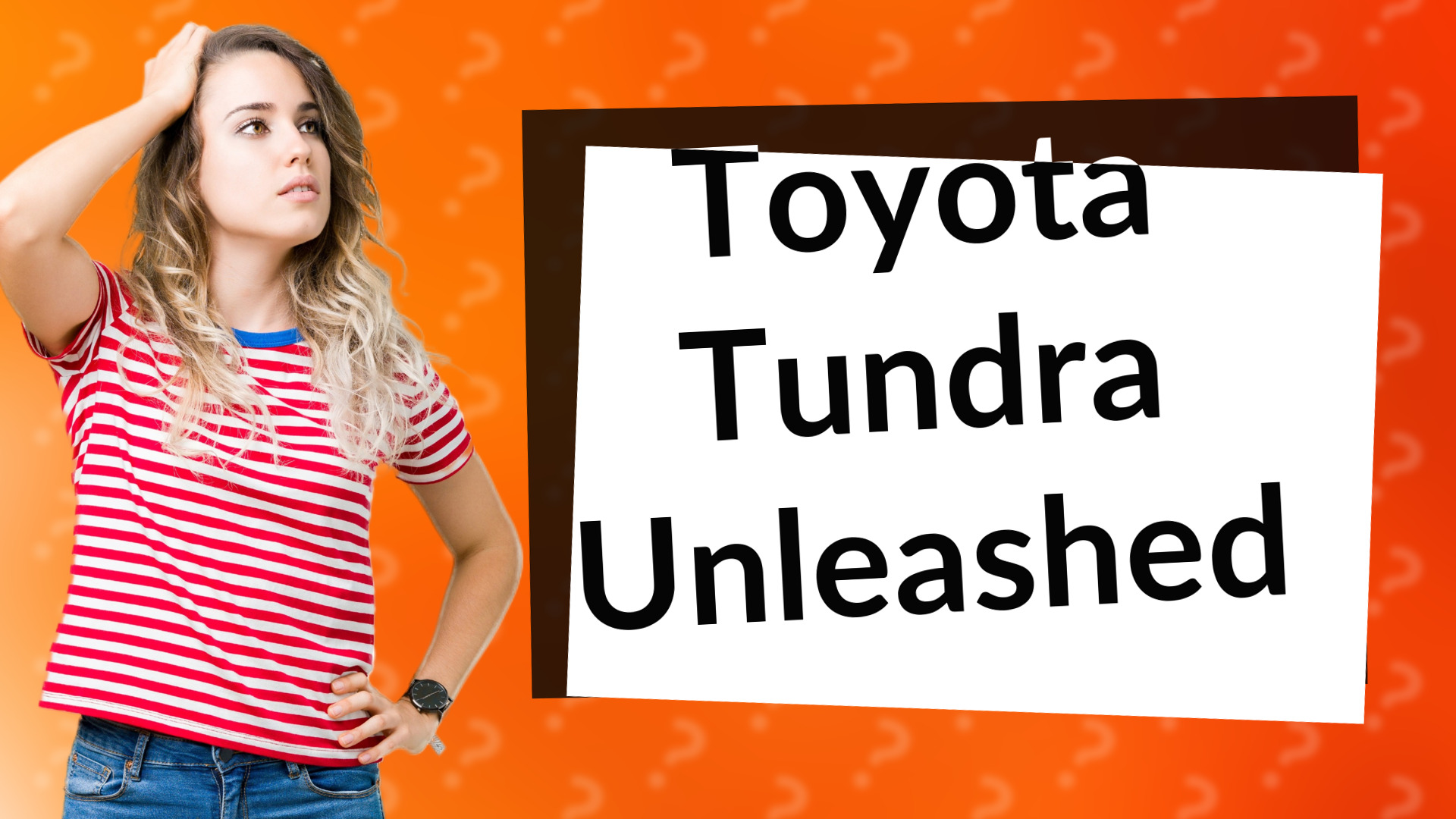 Toyota Tundra Unleashed