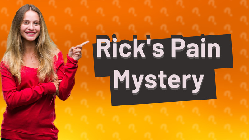 Rick's Pain Mystery