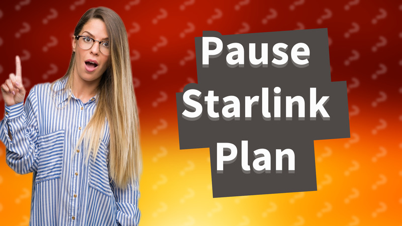 Pause Starlink Plan